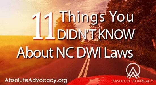 11 Things You Know & May Not Know About North Carolina’s DWI Laws
