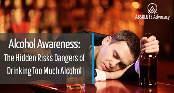 Alcohol Awareness: The Hidden Risks & Dangers of Drinking Too Much Alcohol