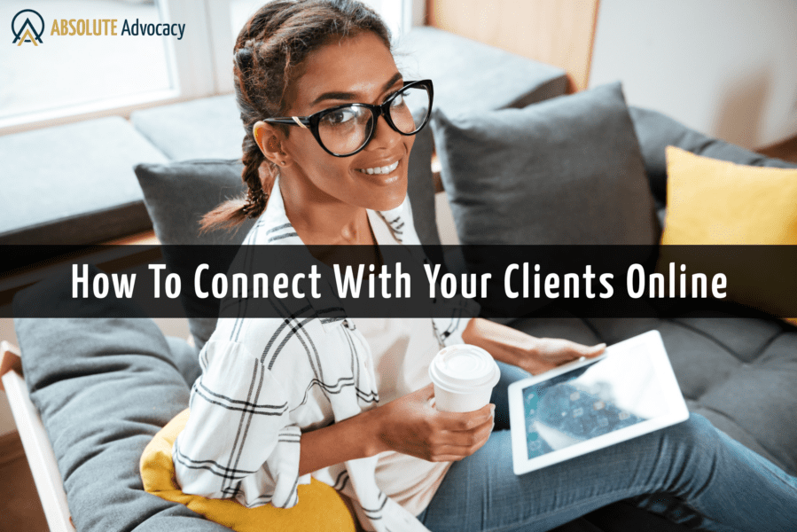 How To Connect With Your Clients Online