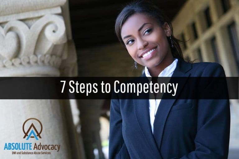 7 Steps to Becoming and Remaining a Competent Substance Abuse Professional