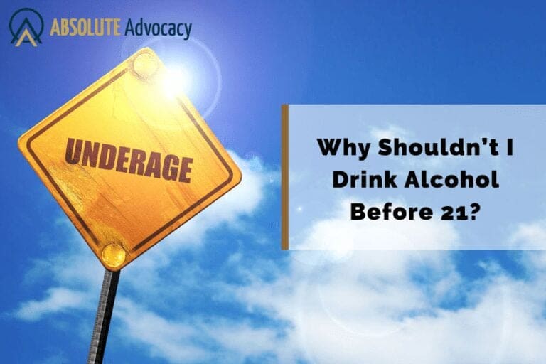 Why Shouldn't I Drink Alcohol Before 21?