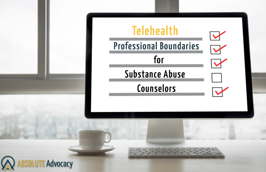 Professional Boundaries for Virtual Substance Abuse Services