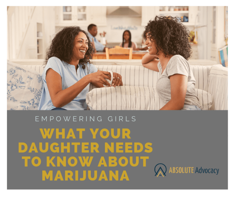 Empowering Girls: What Your Daughter Needs To Know About Marijuana