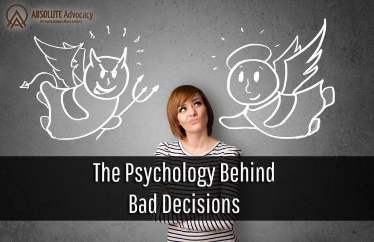 The Psychology behind Bad Decisions