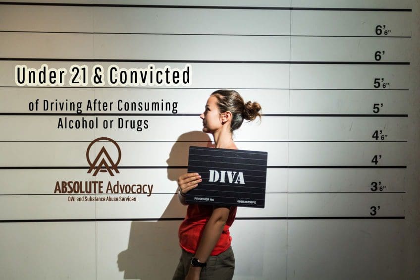Under 21 and Convicted of Driving After Consuming Alcohol or Drugs
