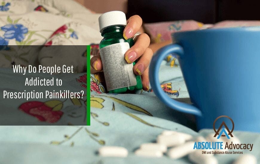Why Do People Get Addicted to Prescription Painkillers?