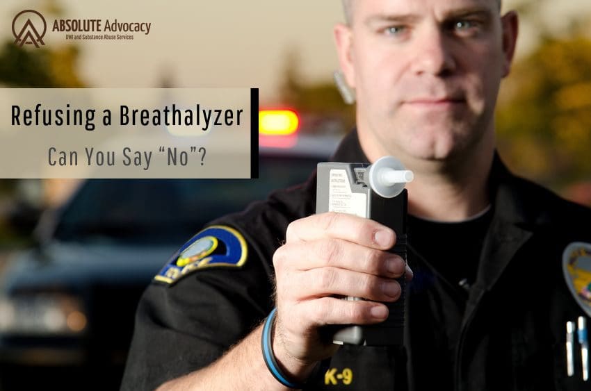 Refusing a Breathalyzer: What You Need to Know