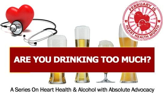 February is Heart Health Month - Alcohol - Heart Disease