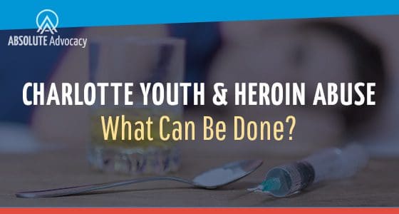 Heroin Abuse Among The Youth in Charlotte: What Can Be Done?