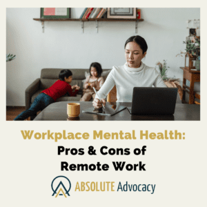 Pros and Cons of remote work on your mental health